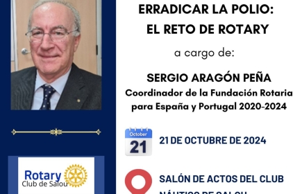 Conferencia a cargo de Sergio Aragón Peña: Erradicar la polio: el reto de Rotary